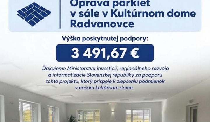 Fotka - Schválenie príspevku na opravu parkiet v Kultúrnom dome Radvanovce